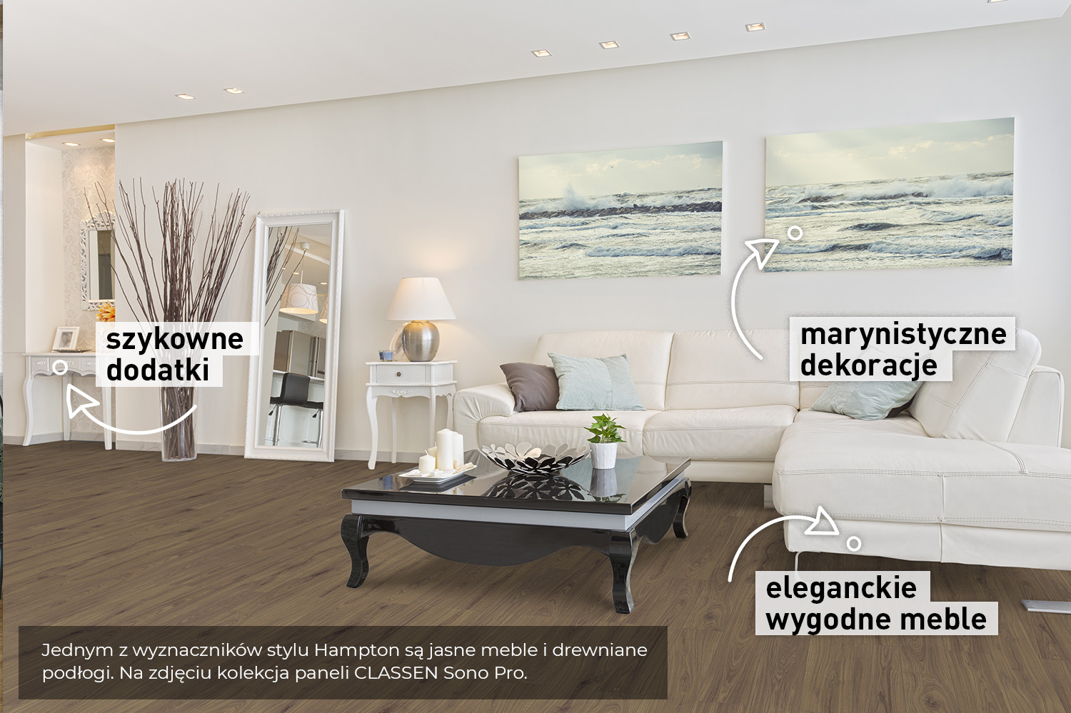 Jednym z wyznaczników stylu Hampton są jasne meble i drewniane podłogi. Na zdjęciu kolekcja paneli CLASSEN Sono Pro